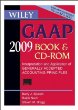 Wiley GAAP, CD-ROM and Book: Interpretation and Application of Generally Accepted Accounting Principles 2009